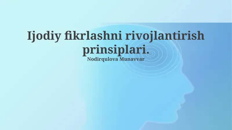Ijodiy fikrlashni rivojlantirish prinsiplari 1