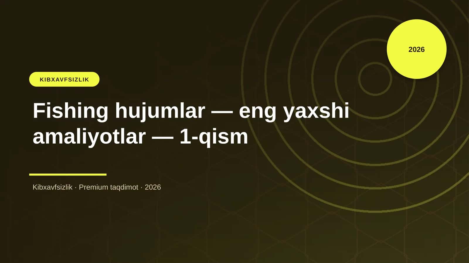 Fishing hujumlar — eng yaxshi amaliyotlar — 1-qism 1