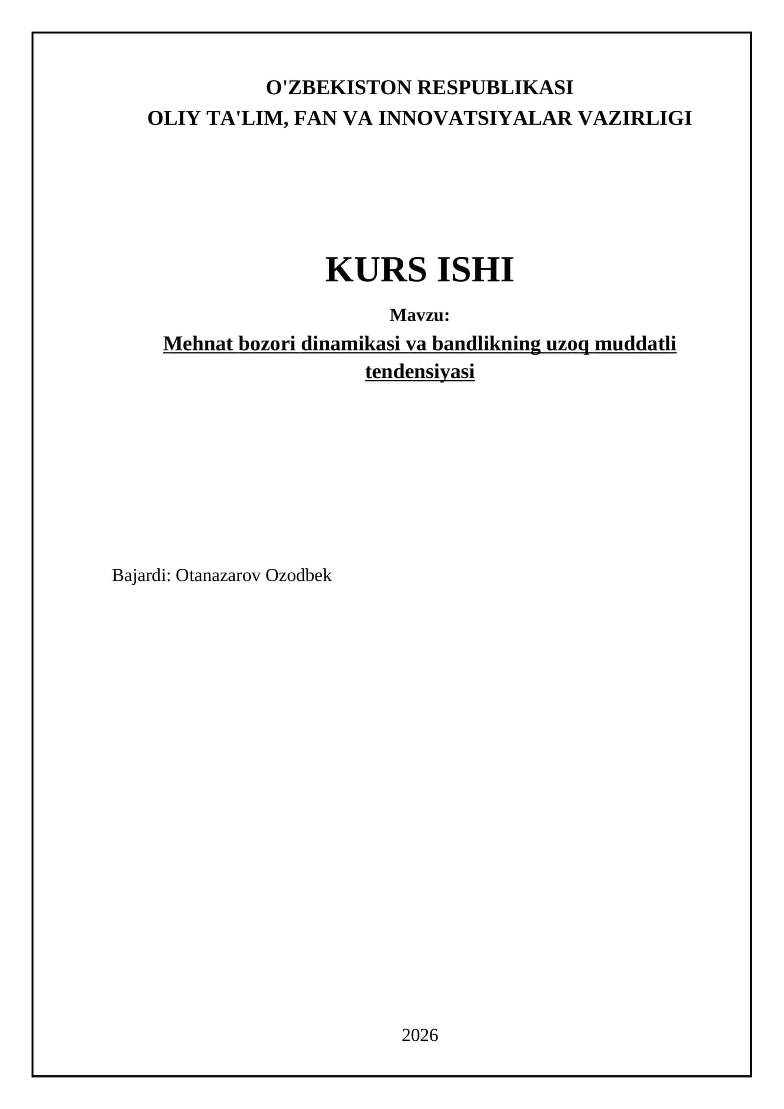 Mehnat bozori dinamikasi va bandlikning uzoq muddatli tendensiyasi 1