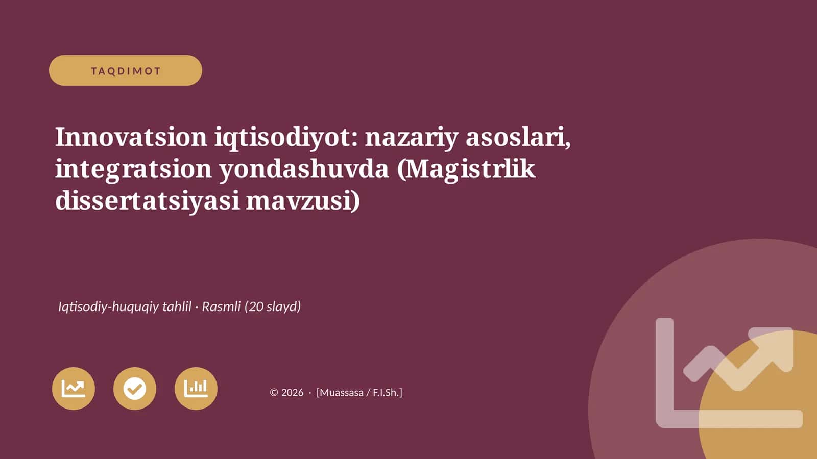 Innovatsion iqtisodiyot: nazariy asoslari, integratsion yondashuvda (Magistrlik dissertatsiyasi mavzusi) 1