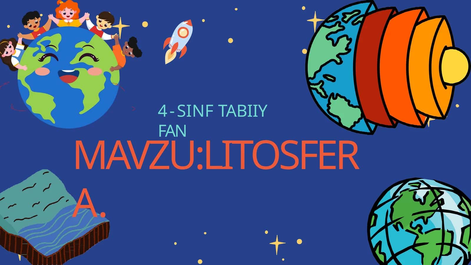 LITOSFERA (4-sinf Tabiiy fan) 1