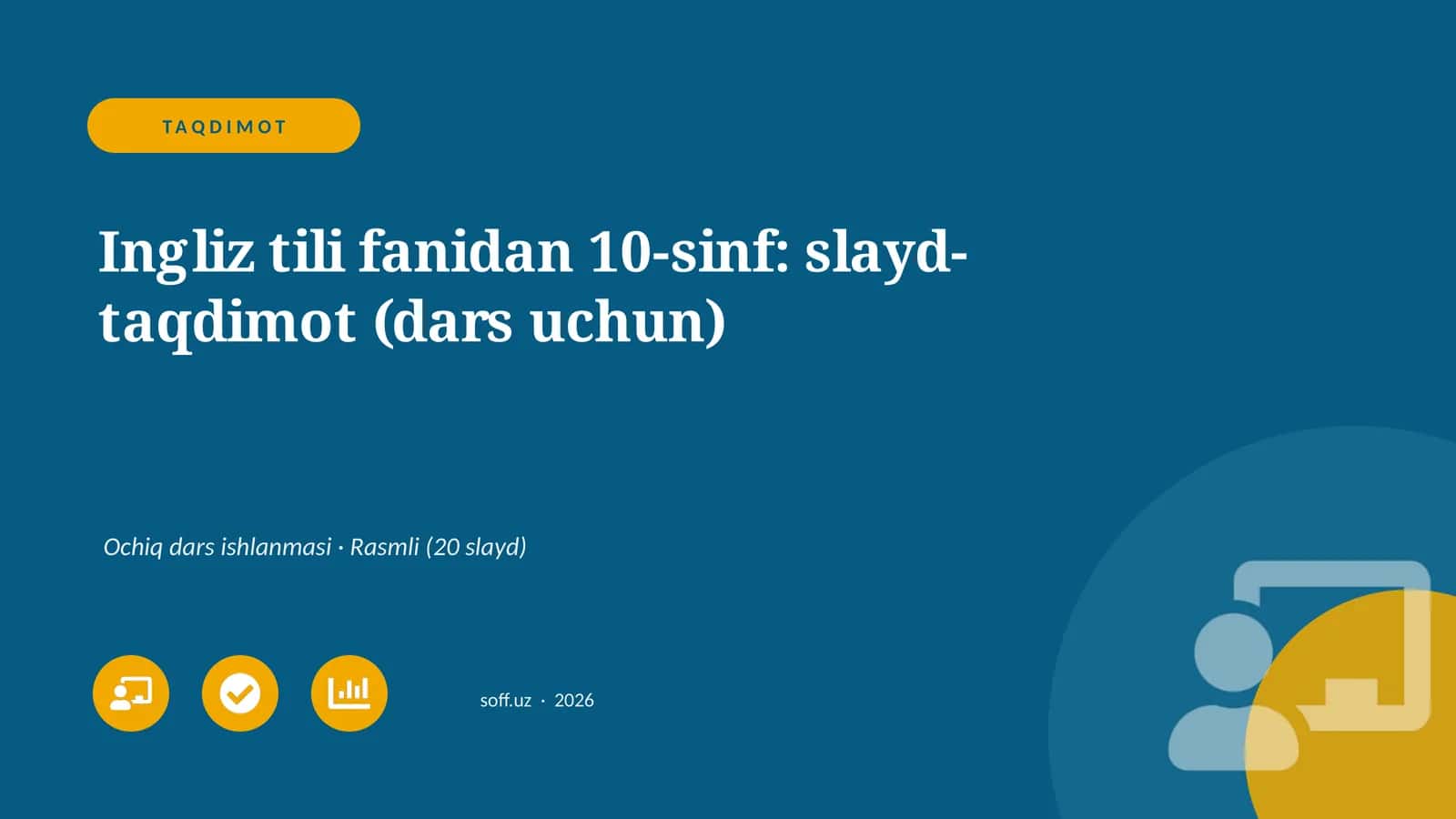 Ingliz tili fanidan 10-sinf: slayd-taqdimot (dars uchun) 1