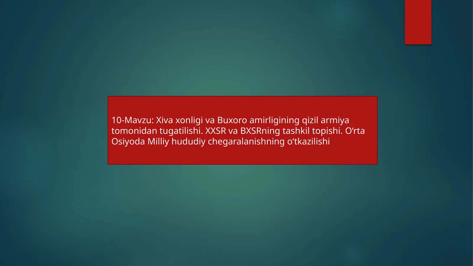 Xiva xonligi va Buxoro amirligining qizil armiya tomonidan tugatilishi. XXSR va BXSRning tashkil topishi. O‘rta Osiyoda Milliy hududiy chegaralanishning o‘tkazilishi 1
