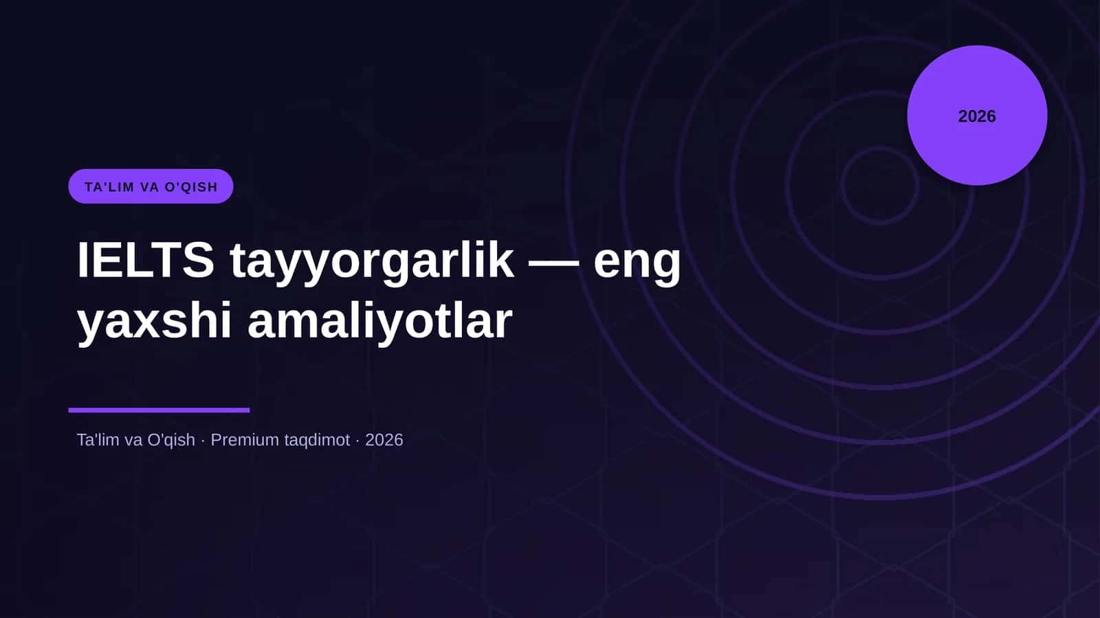IELTS tayyorgarlik — eng yaxshi amaliyotlar 1