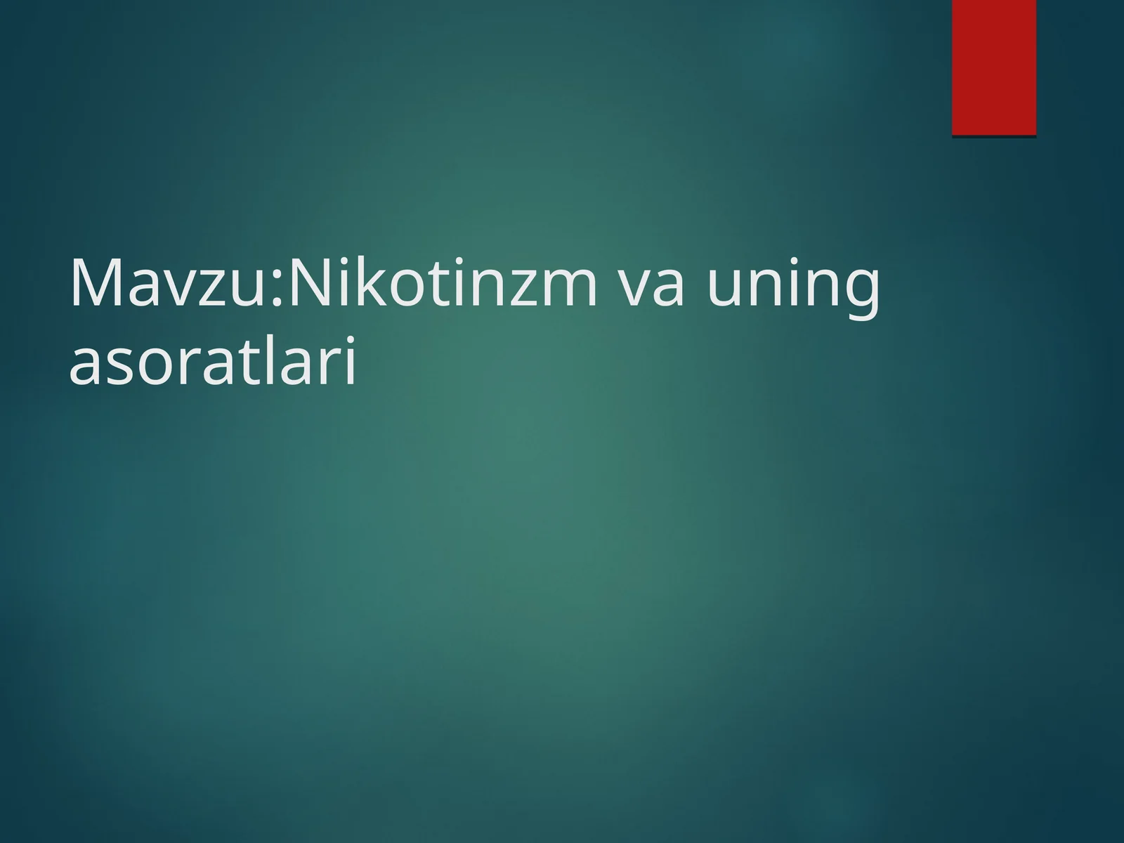 Nikotinzm va uning asoratlari 1
