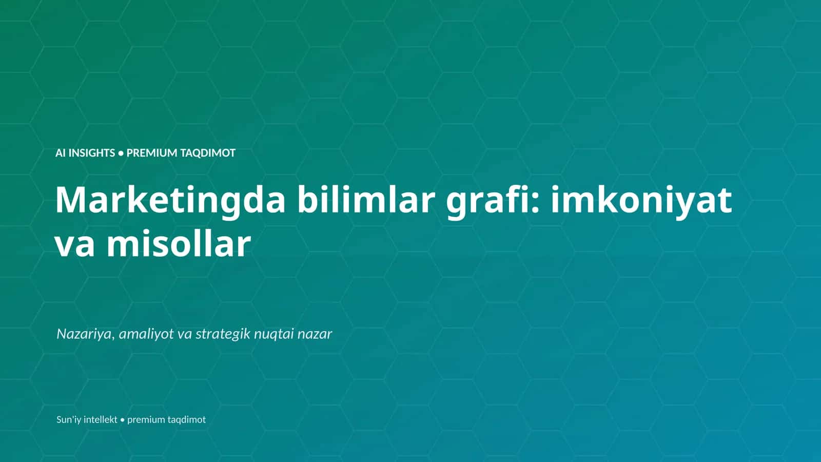 Marketingda bilimlar grafi: imkoniyat va misollar 1