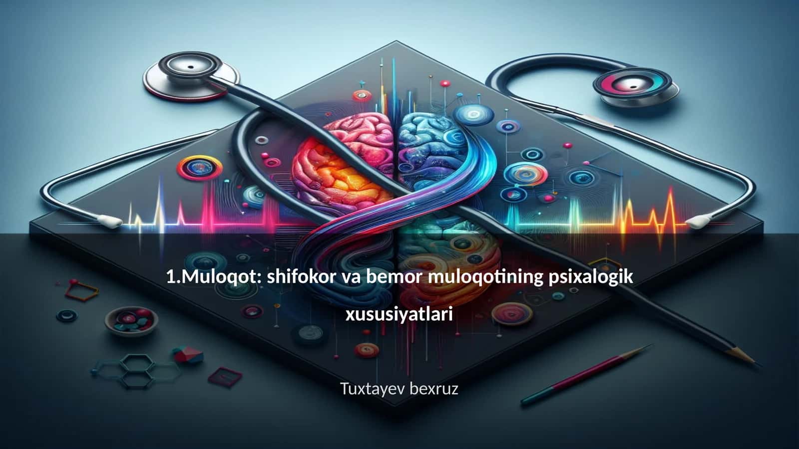 Muloqot: shifokor va bemor muloqotining psixalogik xususiyatlari 1