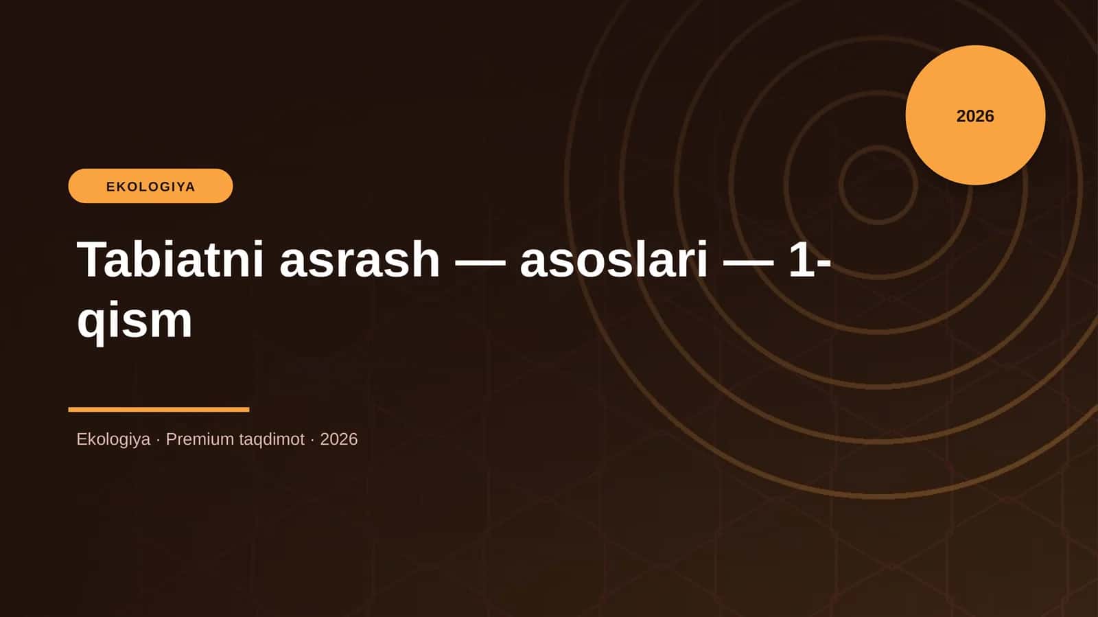 Tabiatni asrash — asoslari — 1-qism 1