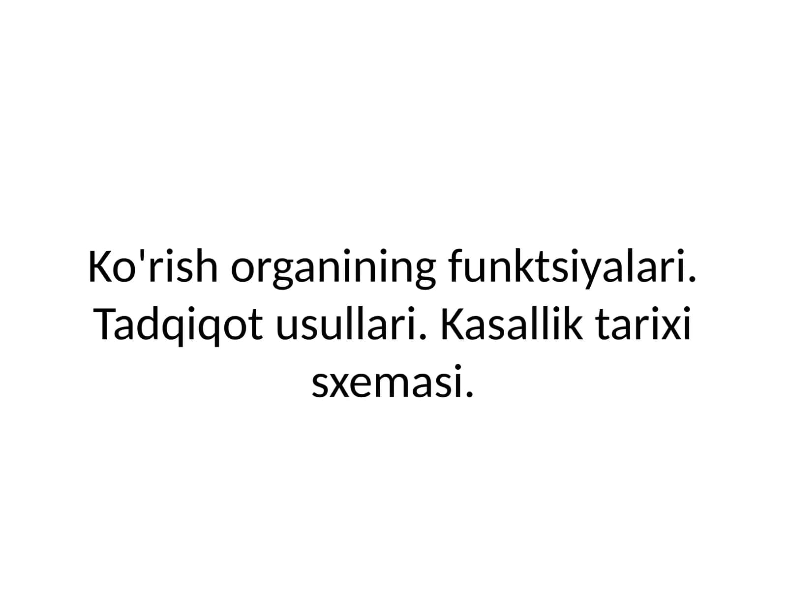 Ko'rish organining funktsiyalari. Tadqiqot usullari 1
