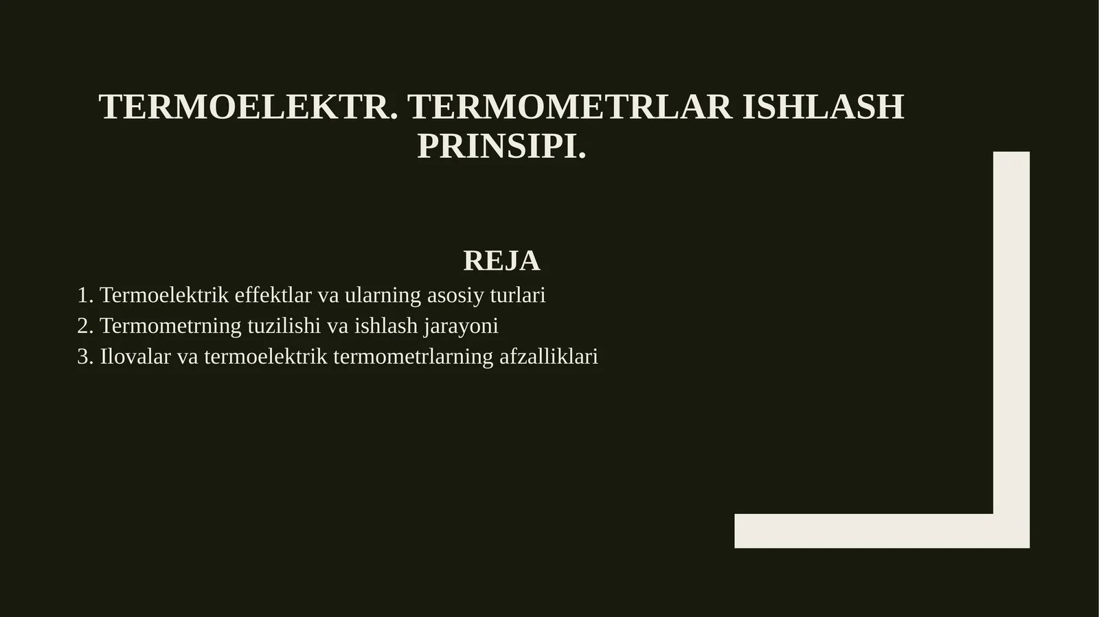 Termoelektr. Termometrlar ishlash prinsipi. 1