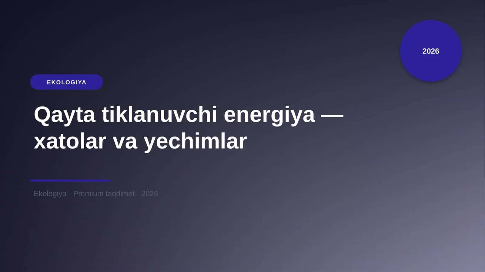 "Qayta tiklanuvchi energiya — xatolar va yechimlar" 1