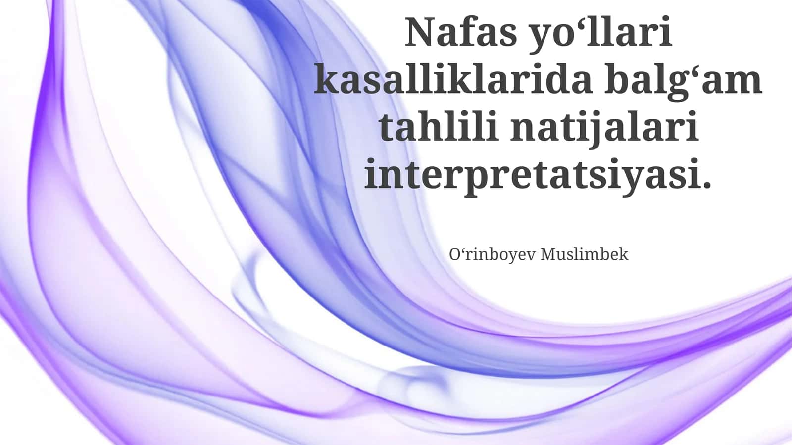 Nafas yo‘llari kasalliklarida balg‘am tahlili natijalari interpretatsiyasi 1