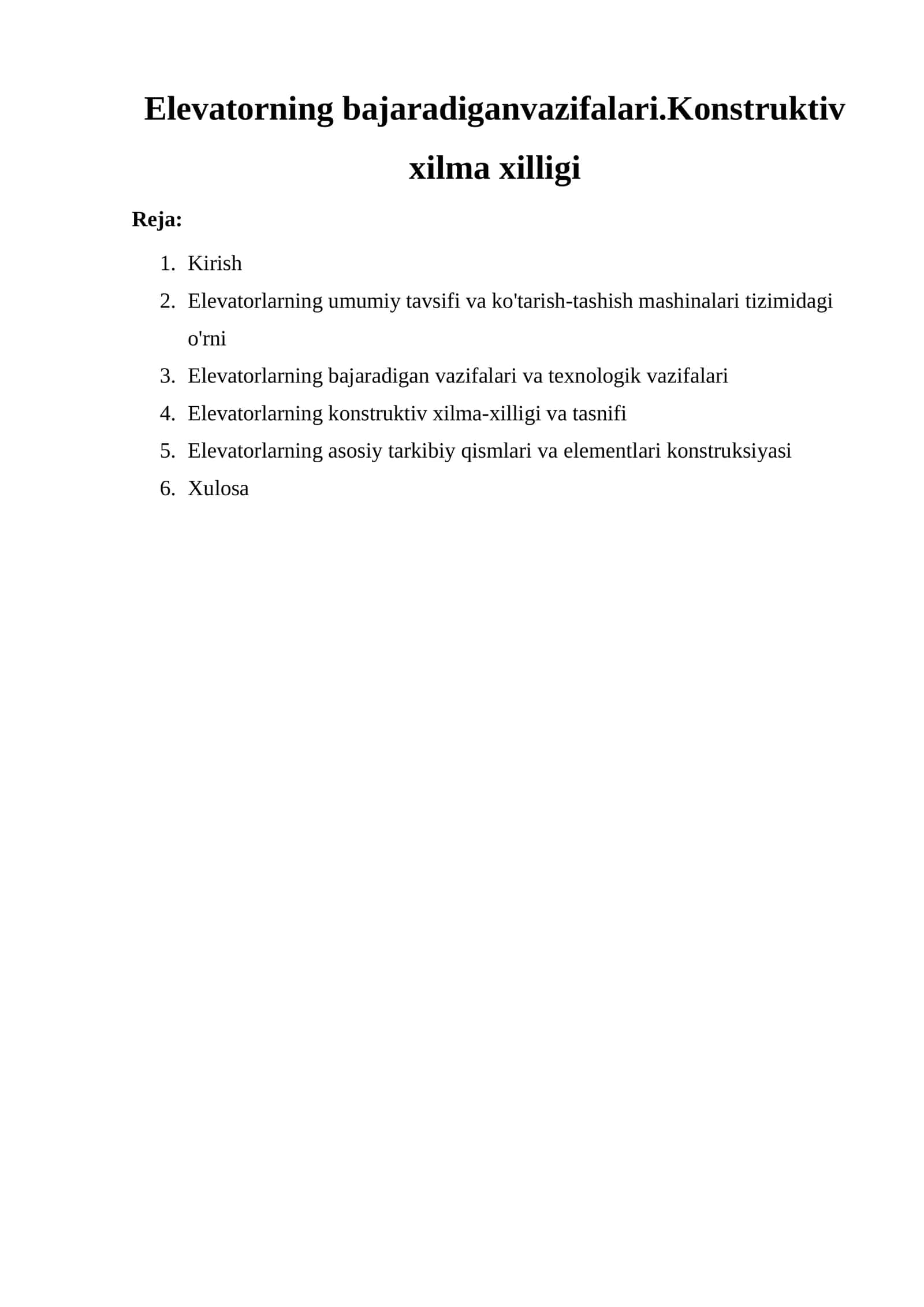 Elevatorning bajaradigan vazifalari. Konstruktiv xilma xilligi 1
