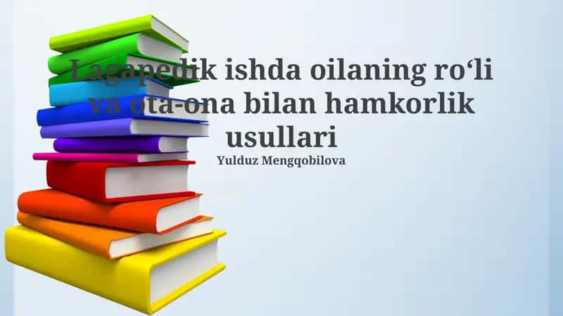 Lagapedik ishda oilaning roʻli va ota-ona bilan hamkorlik usullari 1