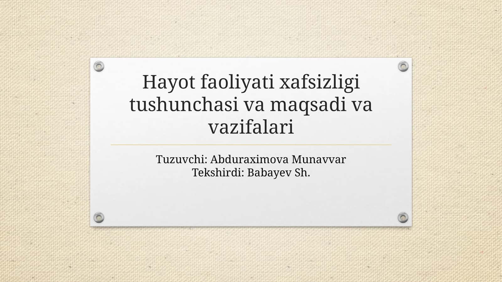Hayot faoliyati xavfsizligi tushunchasi va maqsadi va vazifalari 1