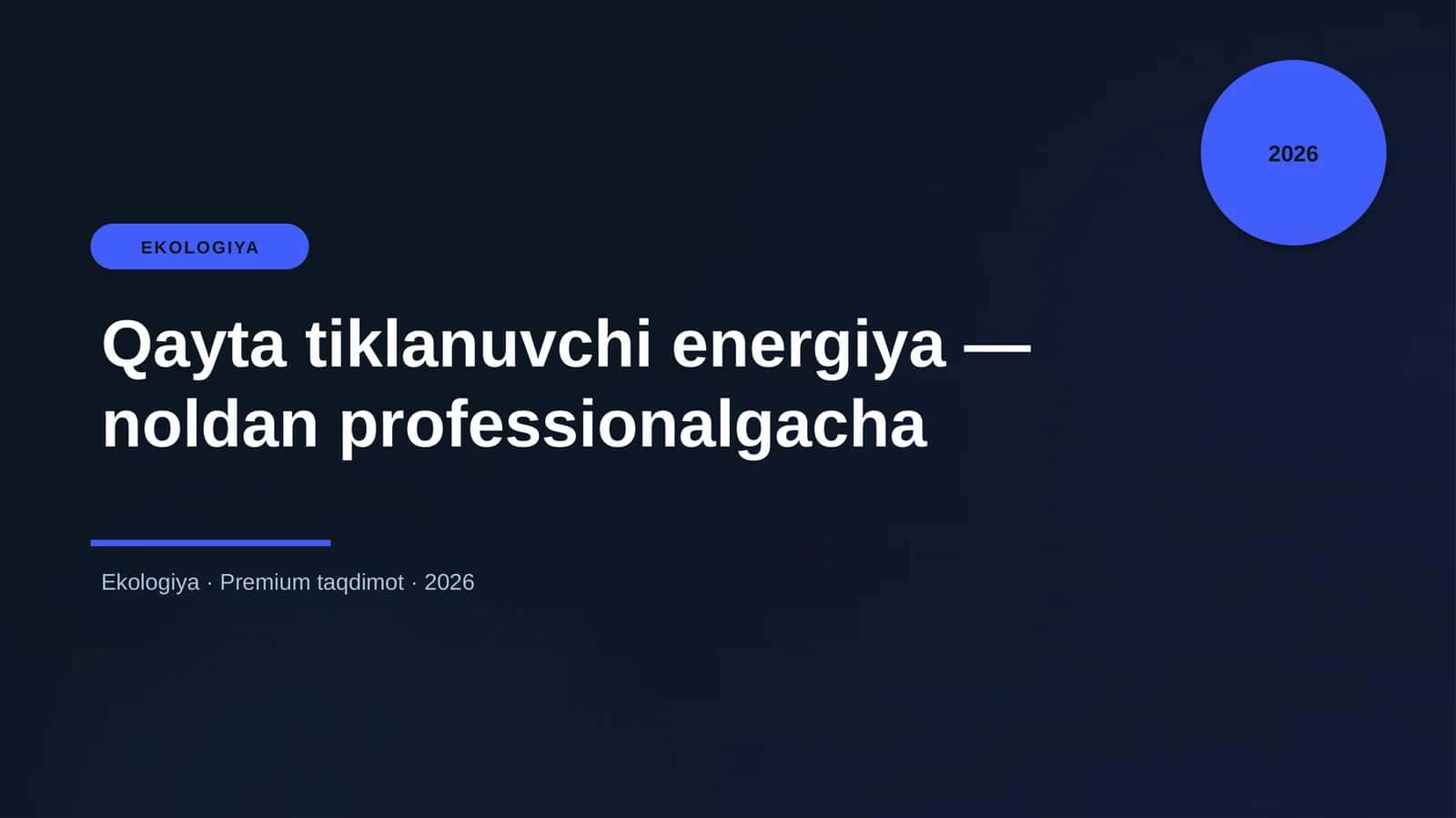 Qayta tiklanuvchi energiya — noldan professionalgacha 1