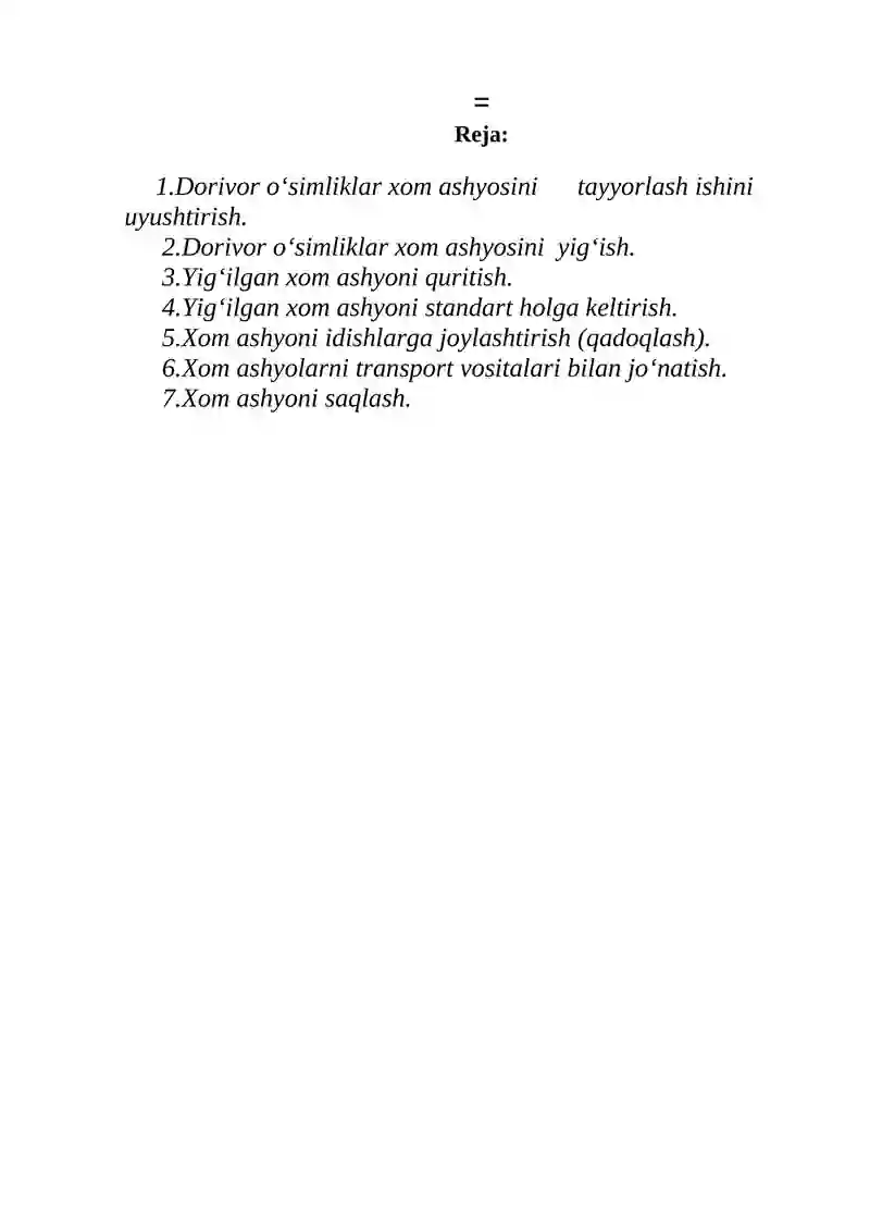 Dorivor o‘simliklar xom ashyosini tayyorlash