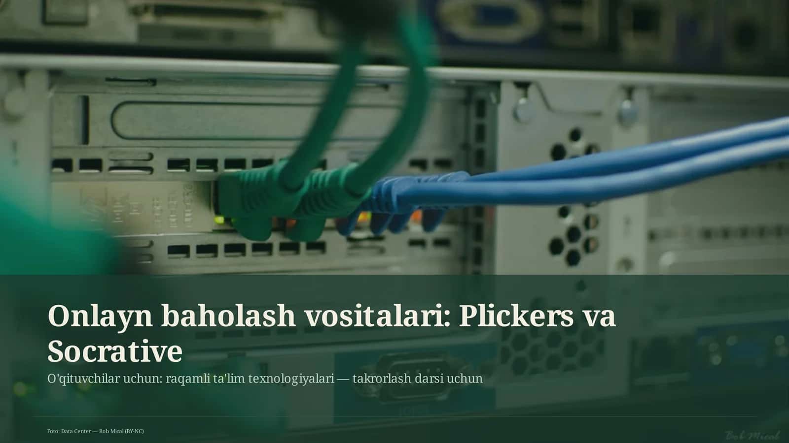 Onlayn baholash vositalari: Plickers va Socrative 1