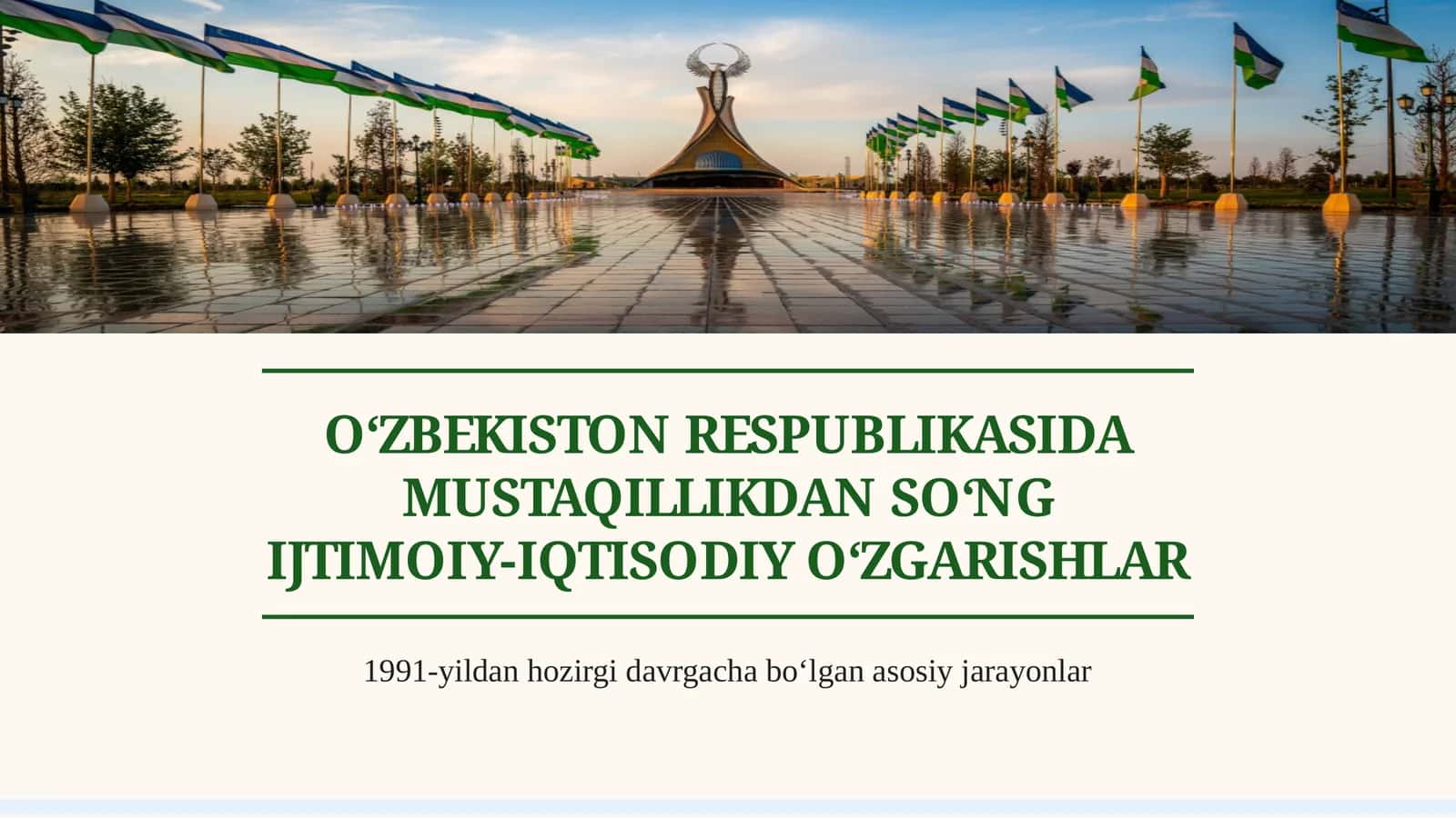 O‘zbekiston Respublikasida mustaqillikdan so‘ng ijtimoiy-iqtisodiy o‘zgarishlar 1