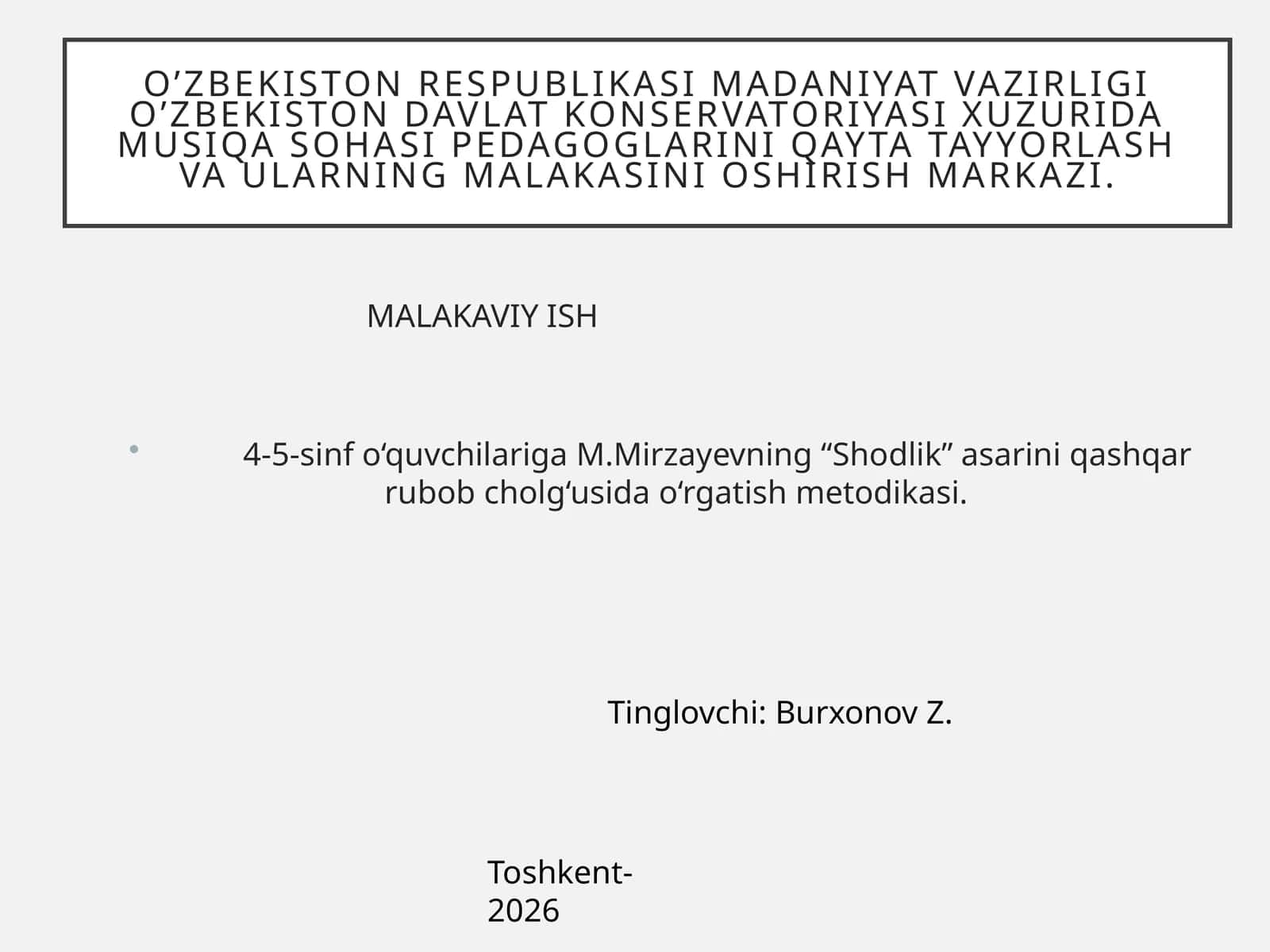 M.Mirzayevning “Shodlik” asarini qashqar rubob cholg‘usida o‘rgatish metodikasi 1