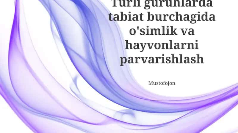 Tabiat burchaklarida O'simliklar va Hayvonlarga G'amxo'rlik qilish 1