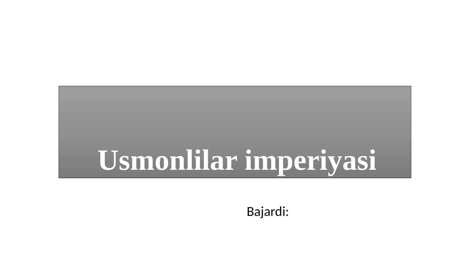 Usmonlilar imperiyasi 1