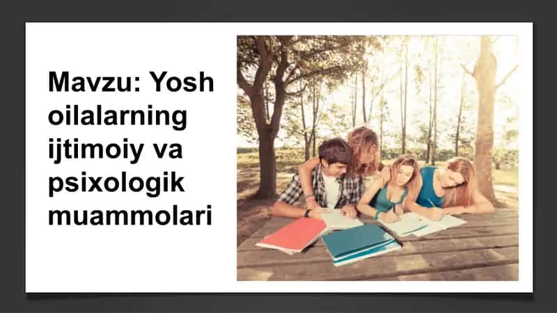 Yosh oilalarining ijtimoiy va psixologik muammolari 1