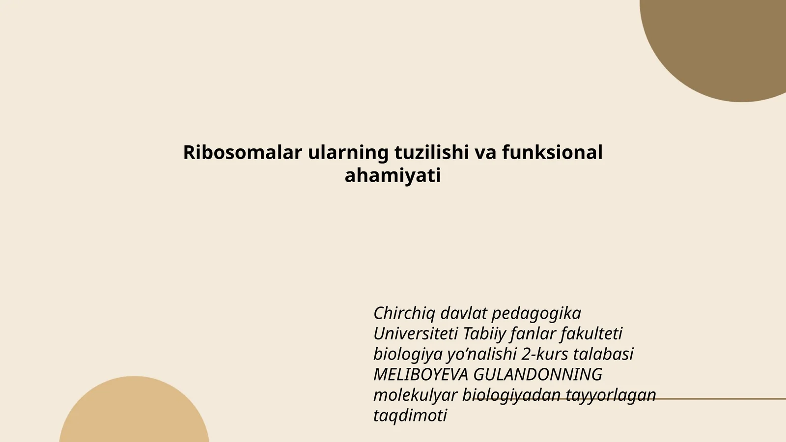Ribosomalar ularning tuzilishi va funksional ahamiyati 1