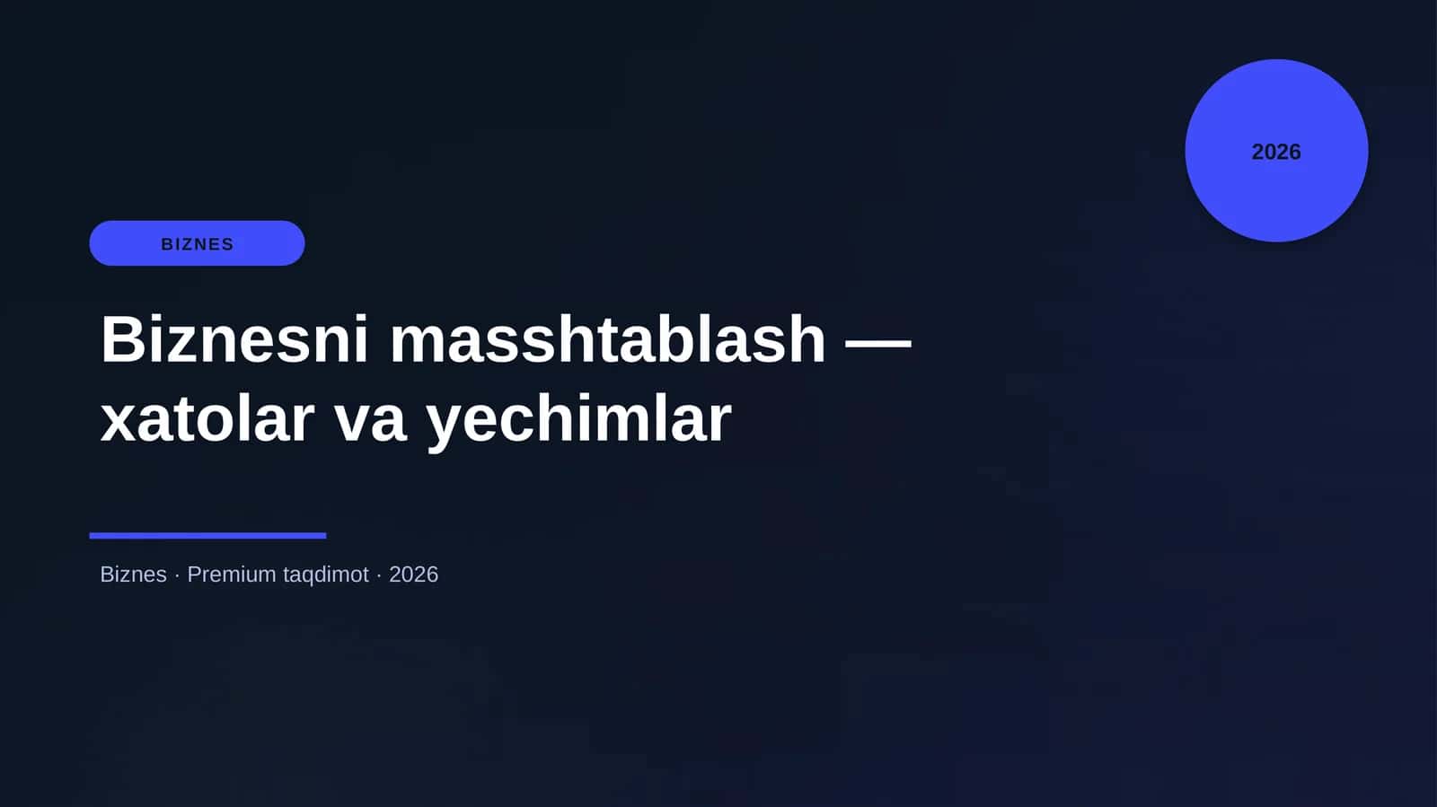 Biznesni masshtablash — xatolar va yechimlar 1
