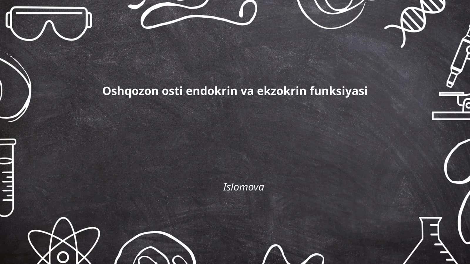 Oshqozon osti endokrin va ekzokrin funksiyasi 1