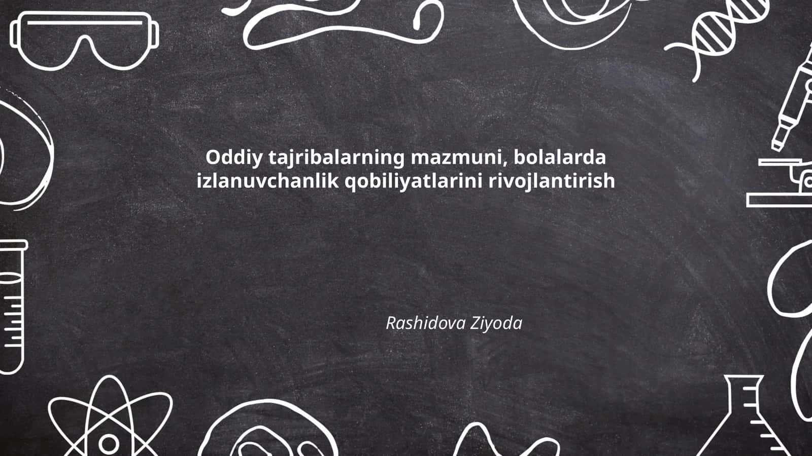 Oddiy tajribalar orqali ilmiy fikrlashni rivojlantirish 1
