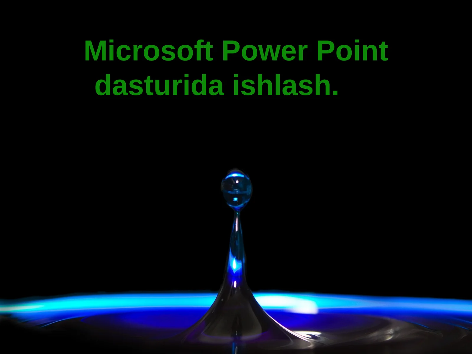 Microsoft PowerPoint dasturida ishlash 1