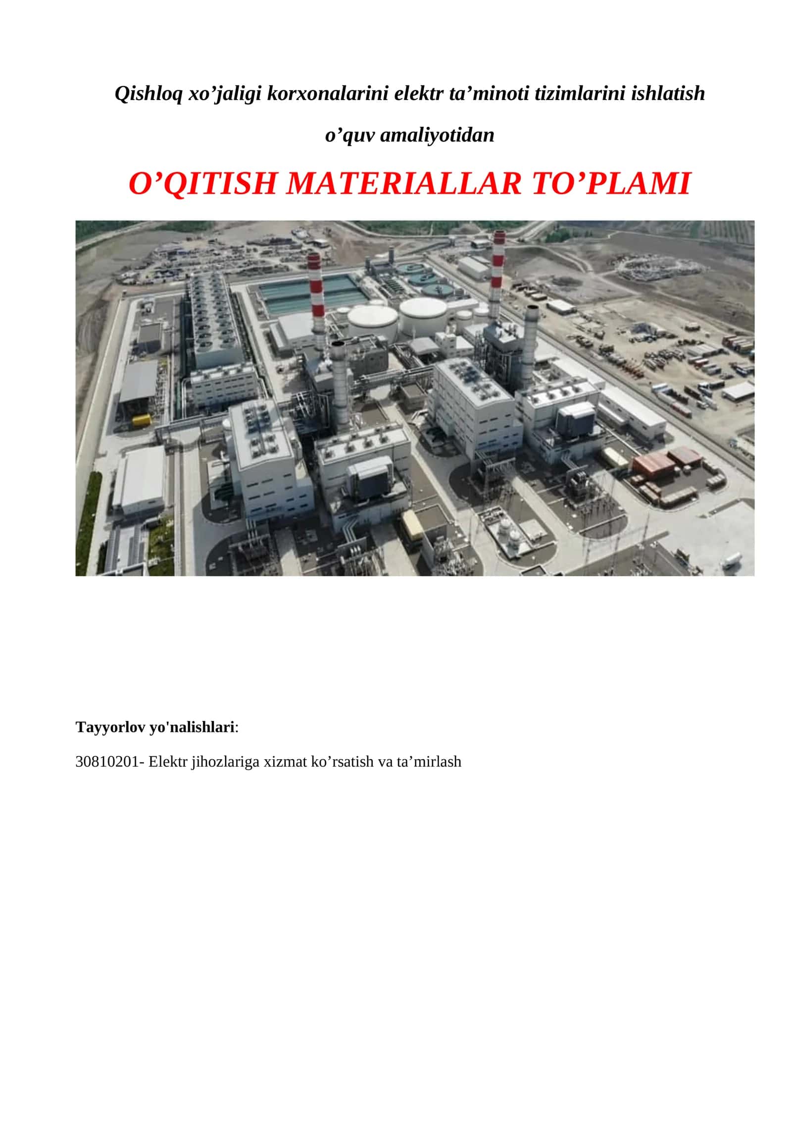 Qishloq xo’jaligi korxonalarini elektr ta’minoti tizimlarini ishlatish o’quv amaliyotidan O’QITISH MATERIALLAR TO’PLAMI 1