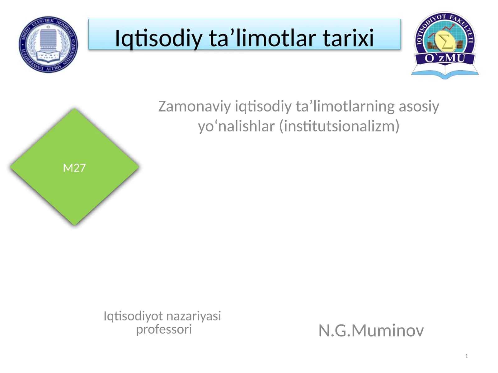 Zamonaviy iqtisodiy ta’limotlarning asosiy yo‘nalishlar (institutsionalizm) 1