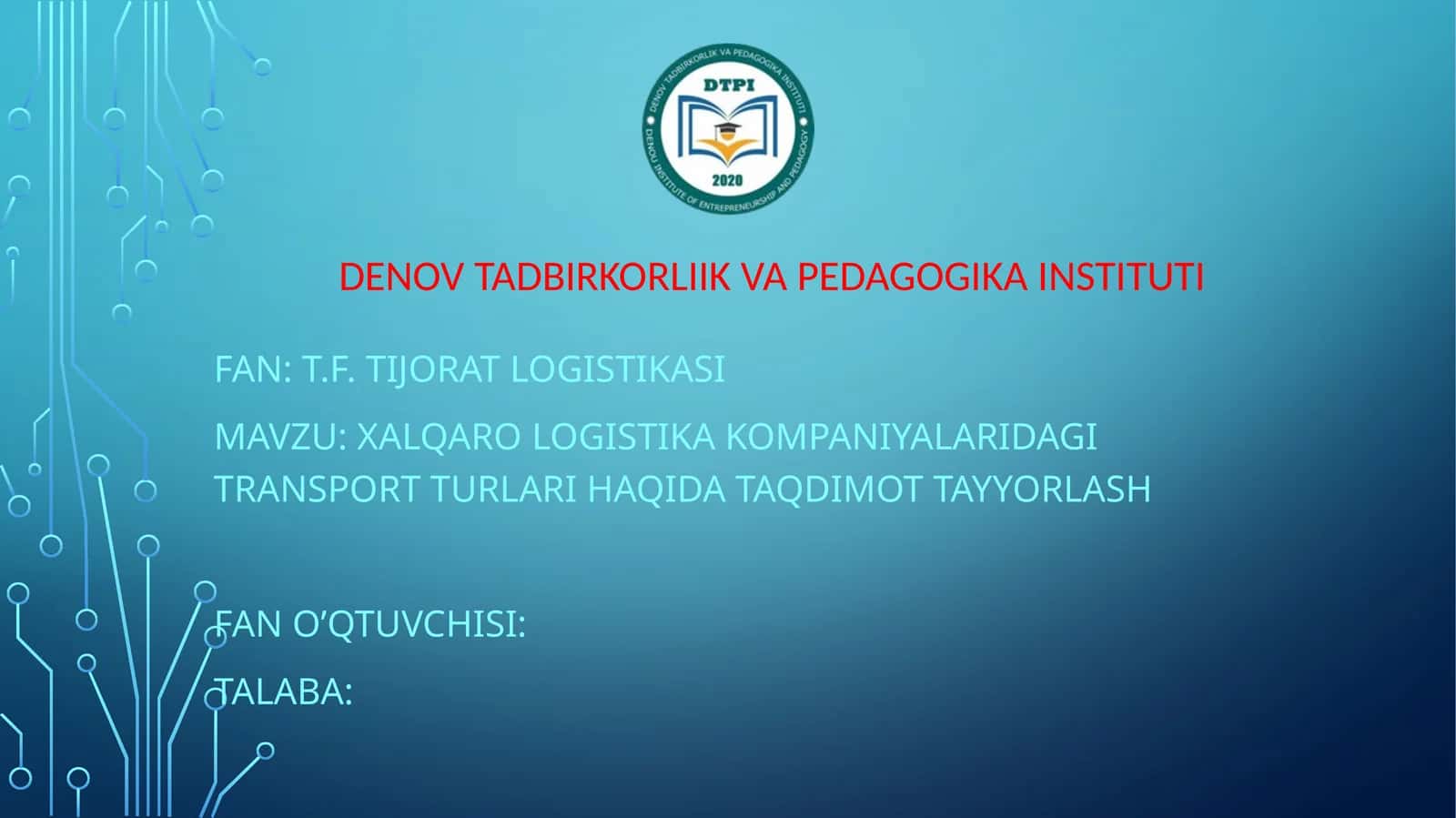 Xalqarologistika kompaniyalarida transport turlari haqida taqdimot tayyorlash 1