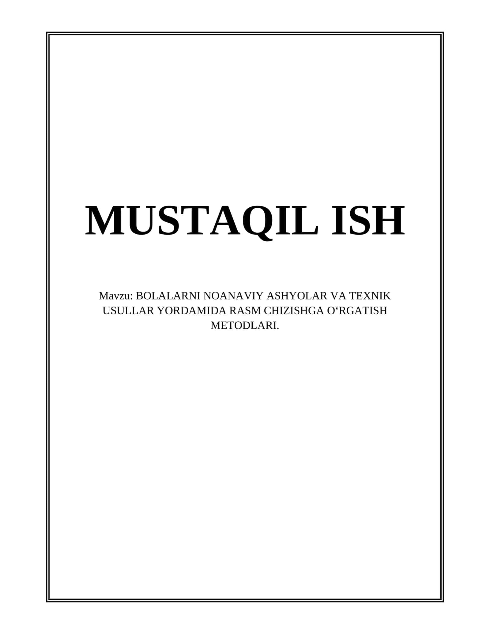 Bolalarni Noanaviy Ashyolar va Texnik Usullar Yordamida Rasm Chizishga O'rgatish Metodlari 1