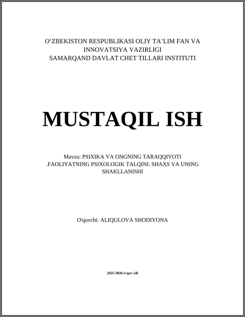PSIXIKA VA ONGNING TARAQQIYOTI.FAOLIYATNING PSIXOLOGIK TALQINI. SHAXS VA UNING SHAKLLANISHI 1