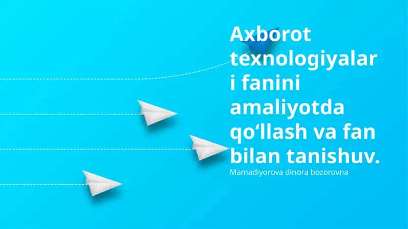 Axborot texnologiyalari: Amaliy ahamiyati va fan sifatida 1