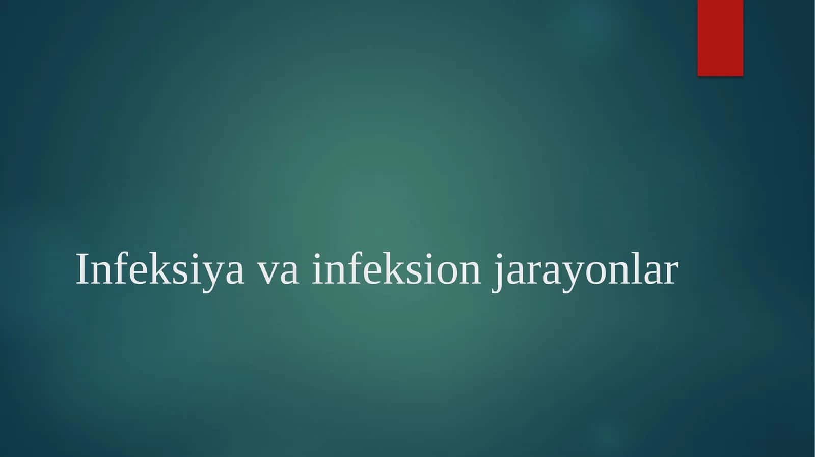 Infeksiyavainfeksionjarayonlar 1
