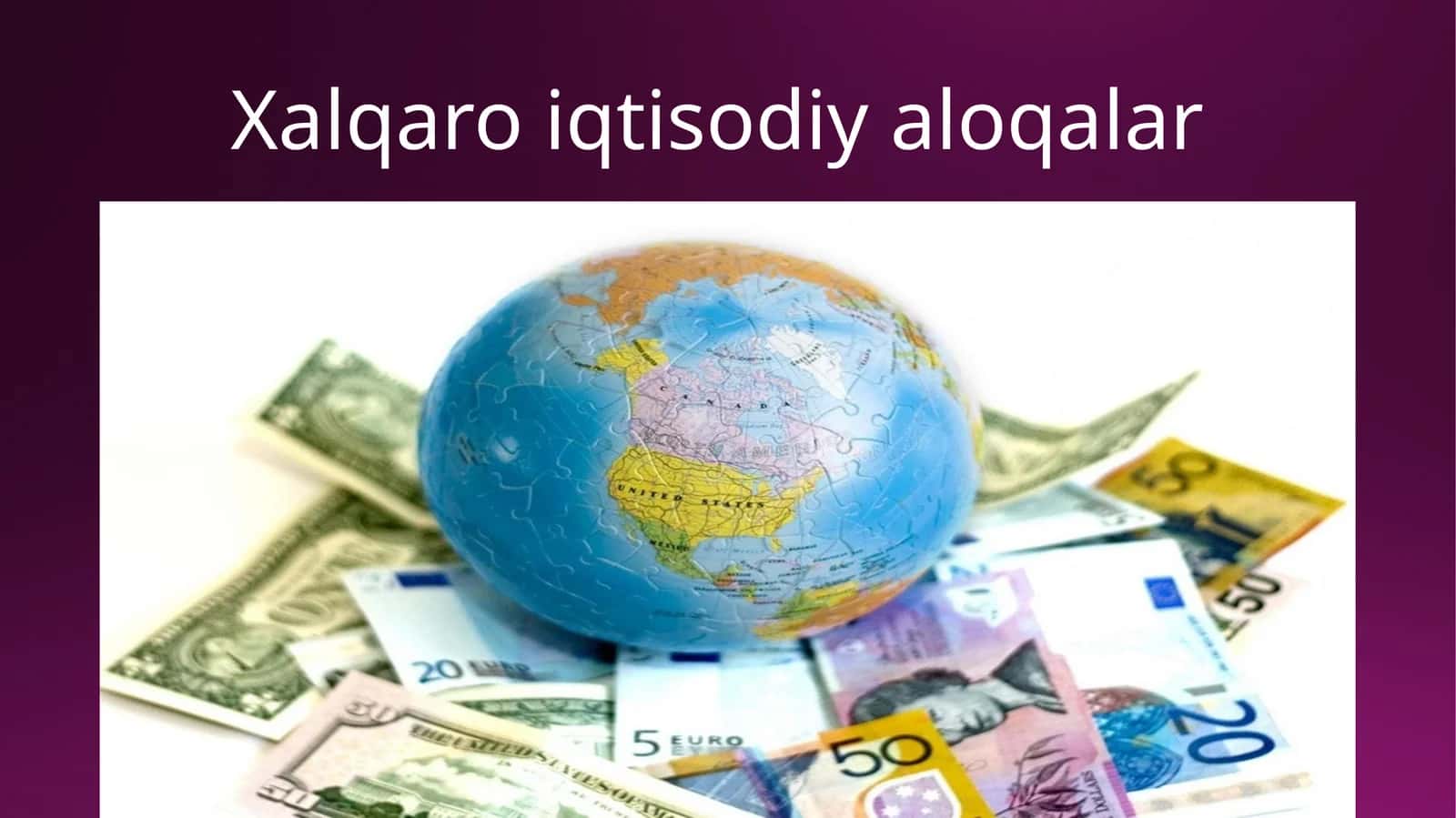 Xalqaro iqtisodiy aloqalar 1