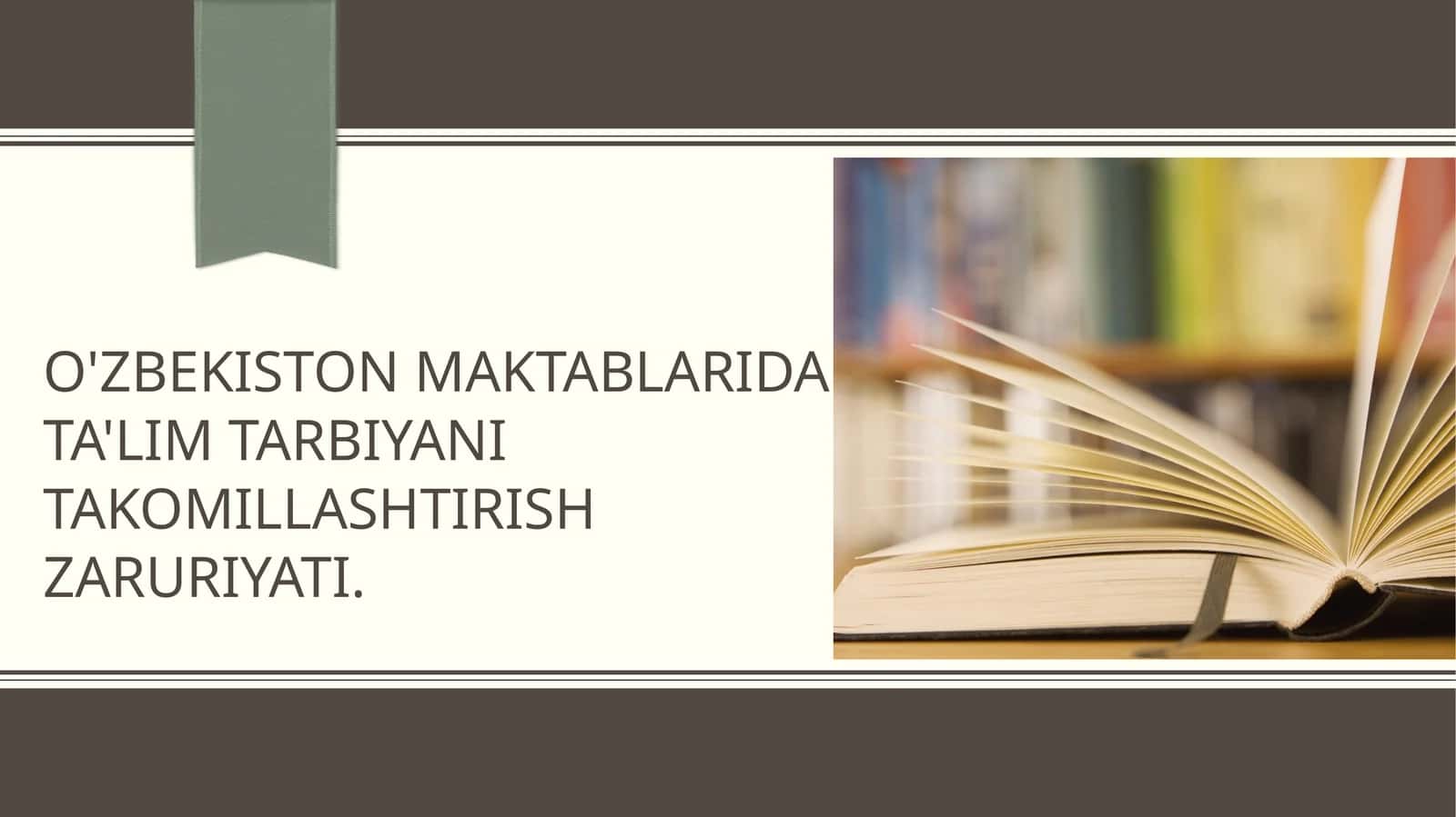 O'zbekiston maktablarida ta'lim tarbiyani takomillashtirish zaruriyati 1