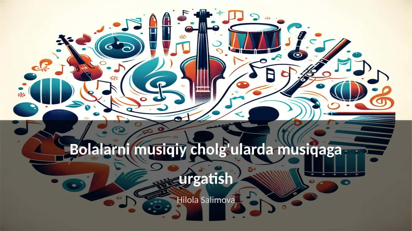 Bolalarni musiqiy cholg'ularda musiqaga urgatish 1