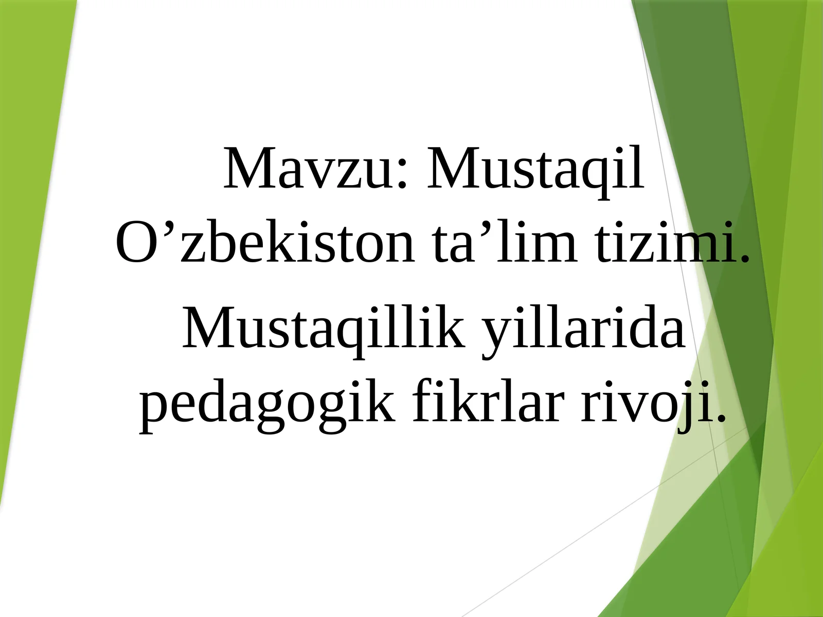 Mustaqil O'zbekiston ta'lim tizimi 1
