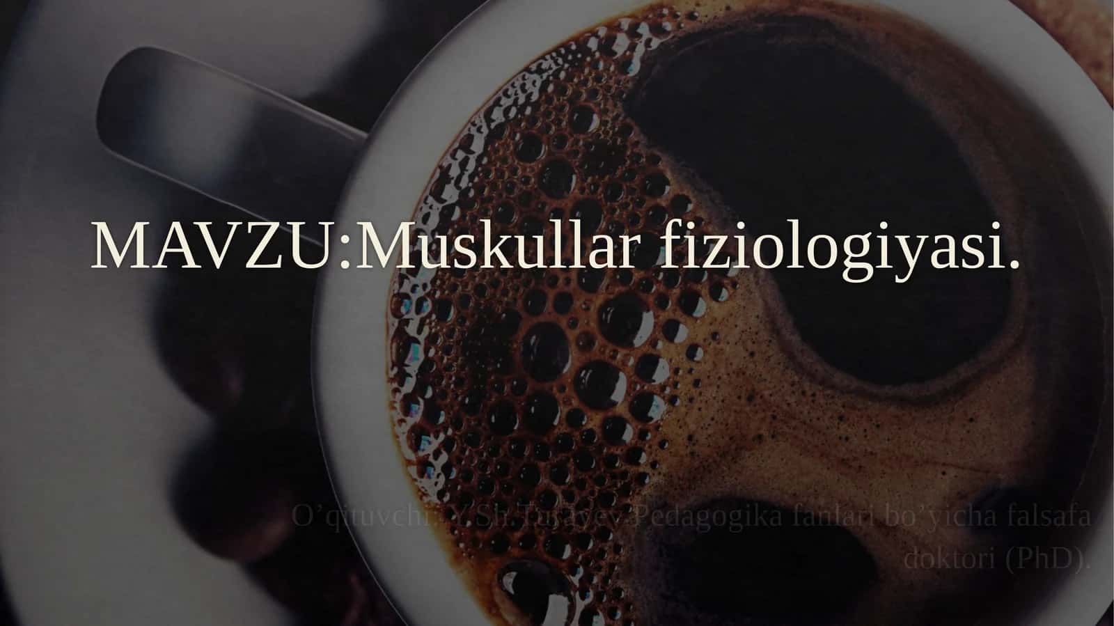 Muskullar fiziologiyasi 1