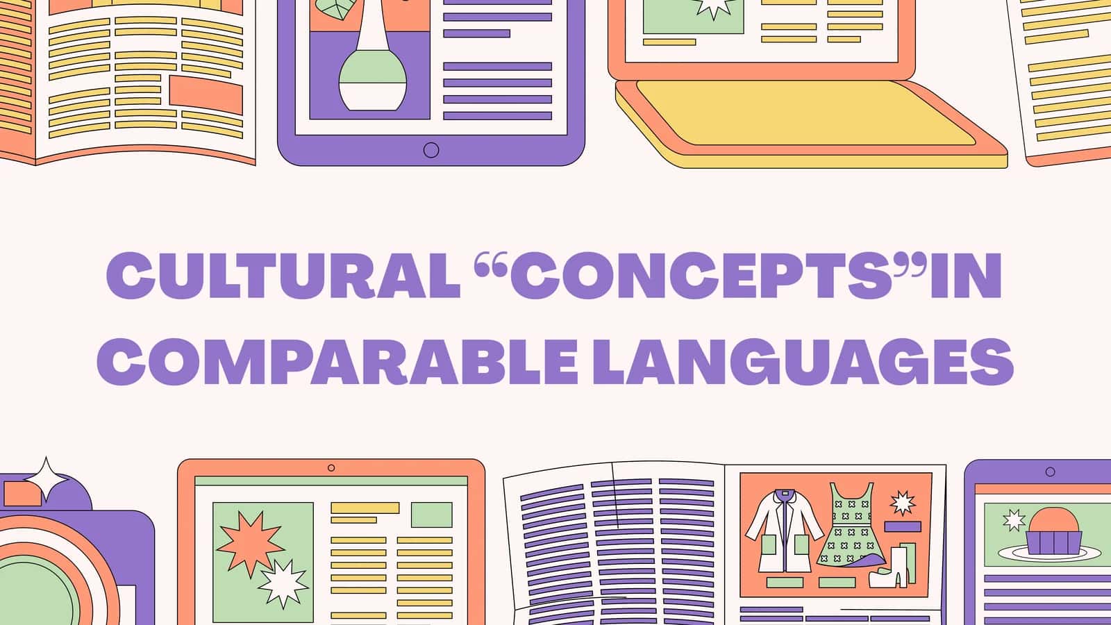 CULTURAL “CONCEPTS”IN COMPARABLE LANGUAGES 1