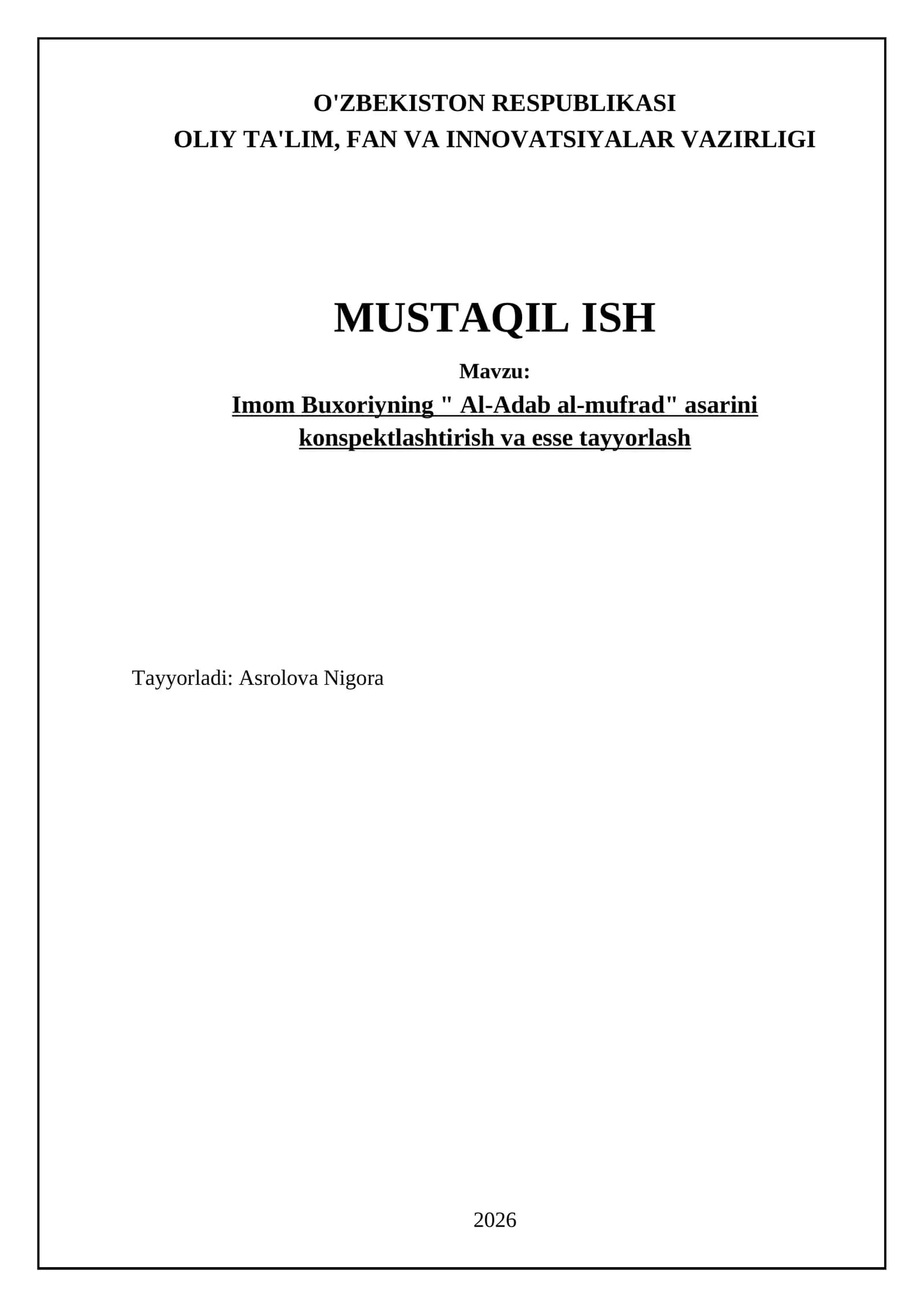 Imom Buxoriyning " Al-Adab al-mufrad" asarini konspektlashtirish va esse tayyorlash 1