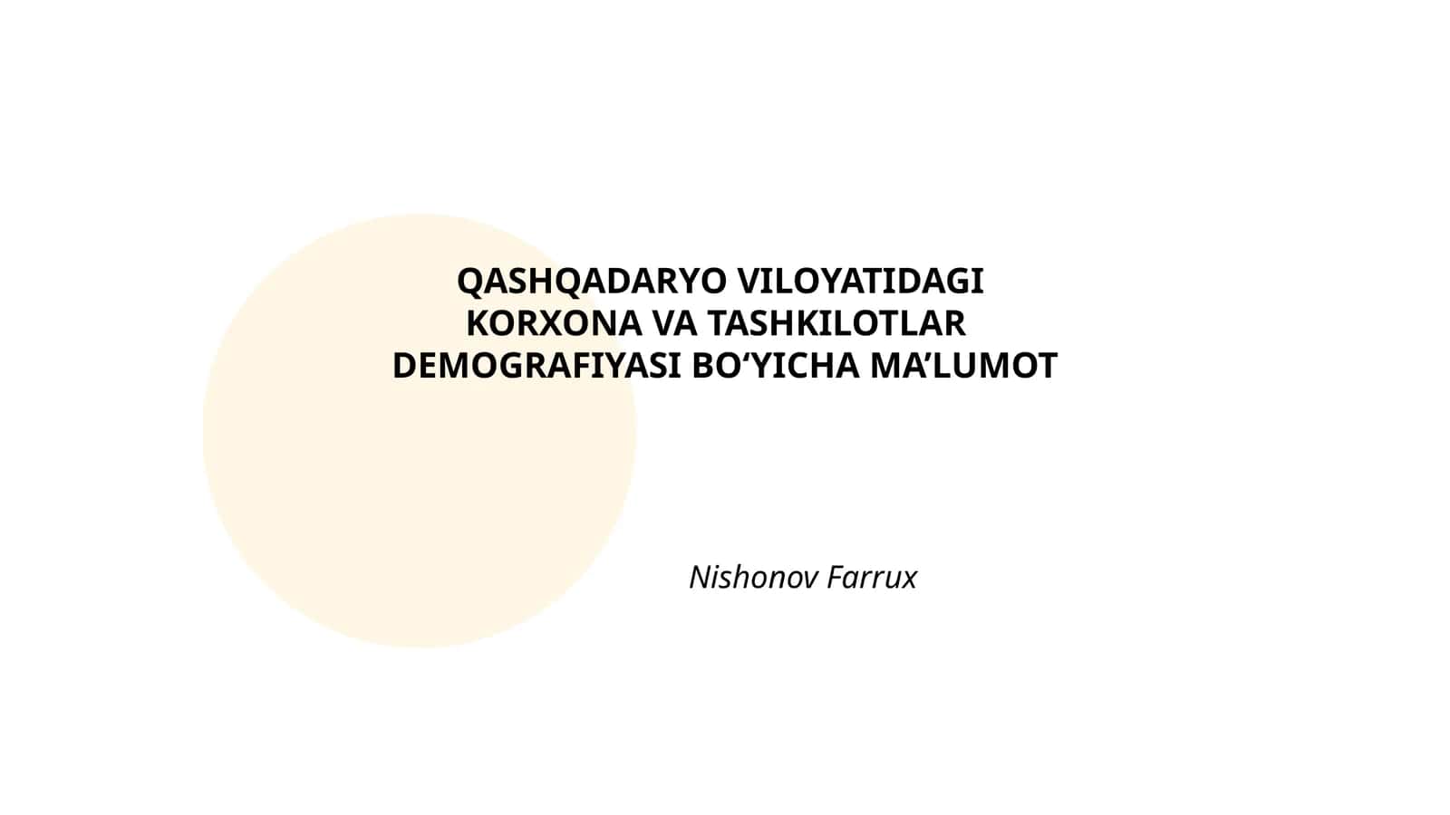 QASHQADARYO VILOYATIDAGI KORXONA VA TASHKILOTLAR DEMOGRAFIYASI BO‘YICHA MA’LUMOT 1
