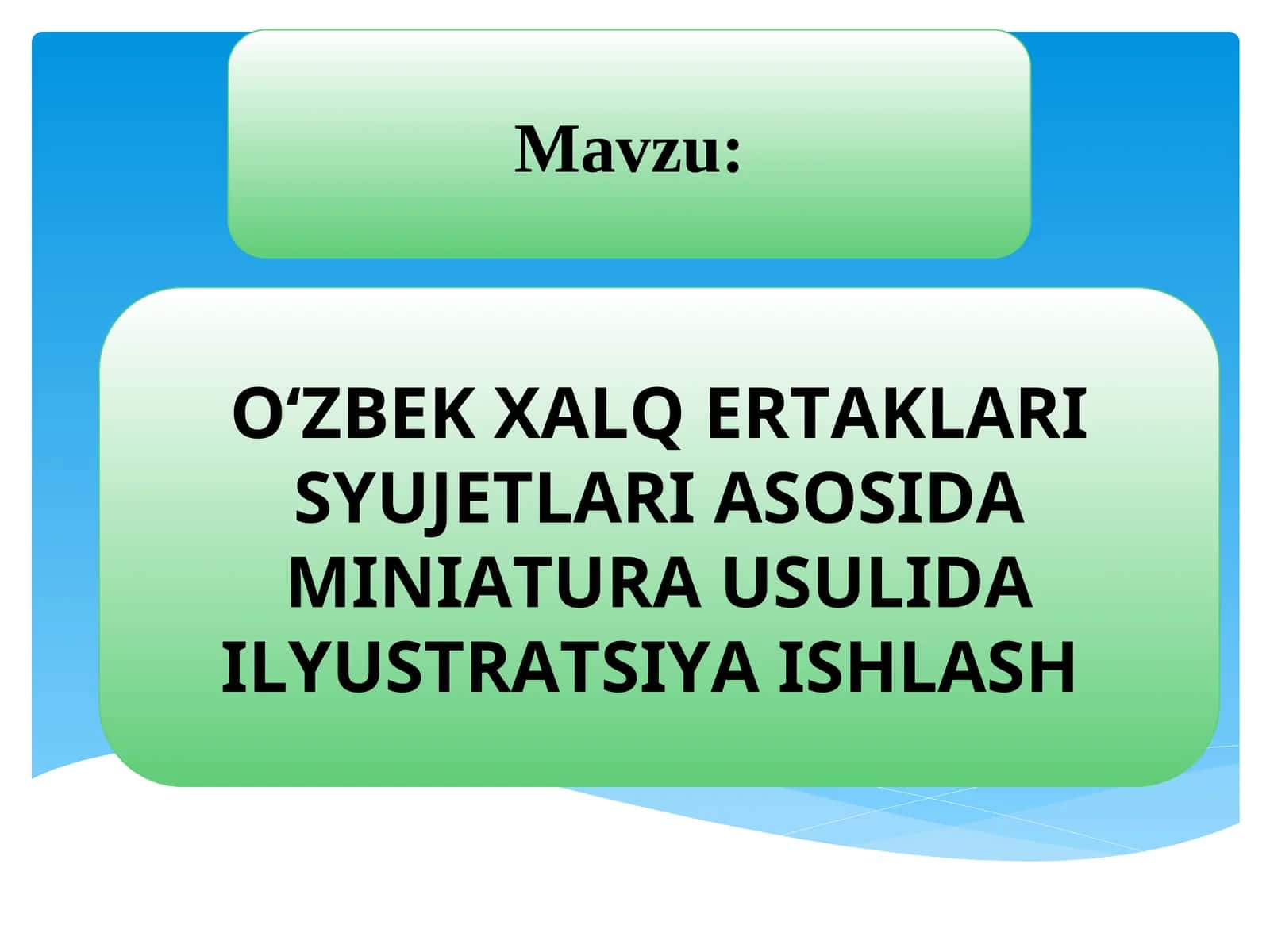O‘ZBEK XALQ ERTAKLARI SYUJETLARI ASOSIDA MINIATURA USULIDA ILYUSTRATSIYA ISHLASH 1