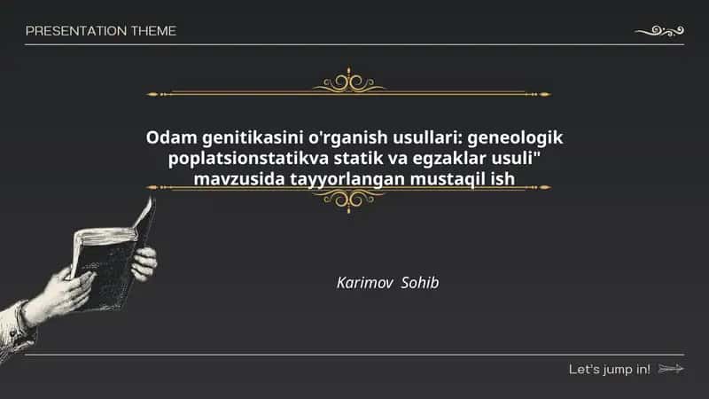Odam genitikasini o'rganish usullari: geneologik poplatsionstatikva statik va egzaklar usuli 1