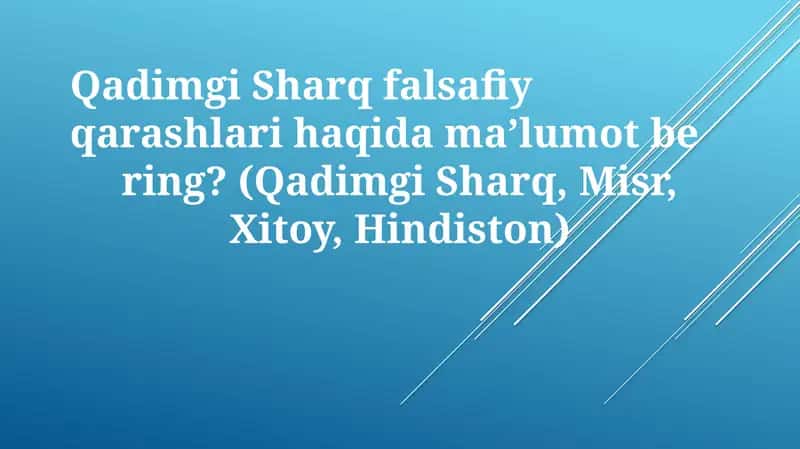 Qadimgi Sharq Falsafiy Qarashlari 1